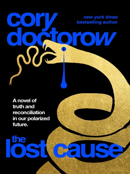 Title details for The Lost Cause by Cory Doctorow - Available